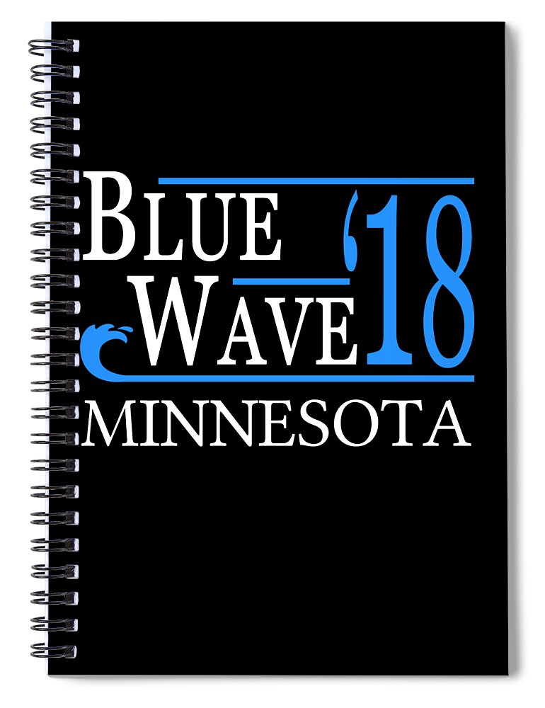 Election Spiral Notebook featuring the digital art Blue Wave MINNESOTA Vote Democrat by Flippin Sweet Gear