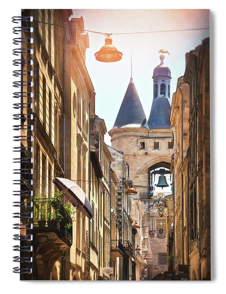 Bordeaux Spiral Notebook featuring the photograph Bordeaux France Grosse Cloche by Carol Japp
