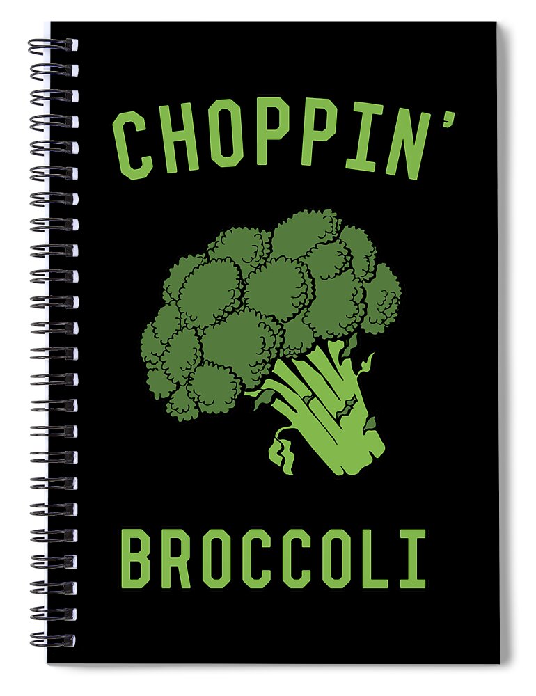 Funny Spiral Notebook featuring the digital art Choppin Broccoli by Flippin Sweet Gear