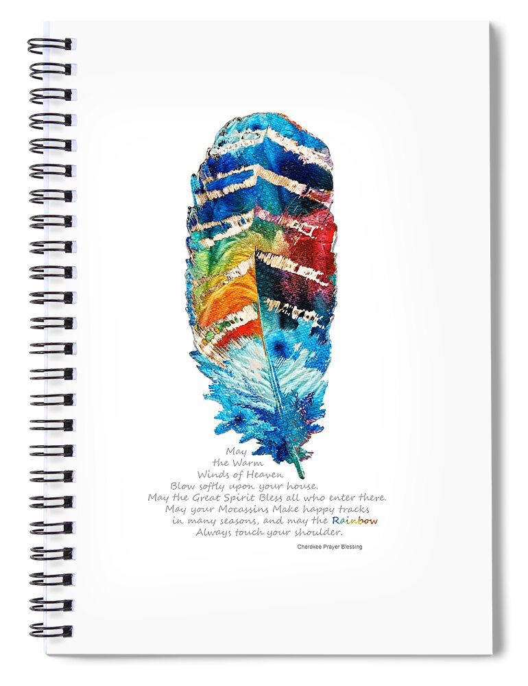 Feather Spiral Notebook featuring the painting Colorful Feather Art - Cherokee Blessing - By Sharon Cummings by Sharon Cummings