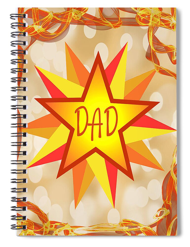 Dad Spiral Notebook featuring the mixed media Dad, Star by Moira Law