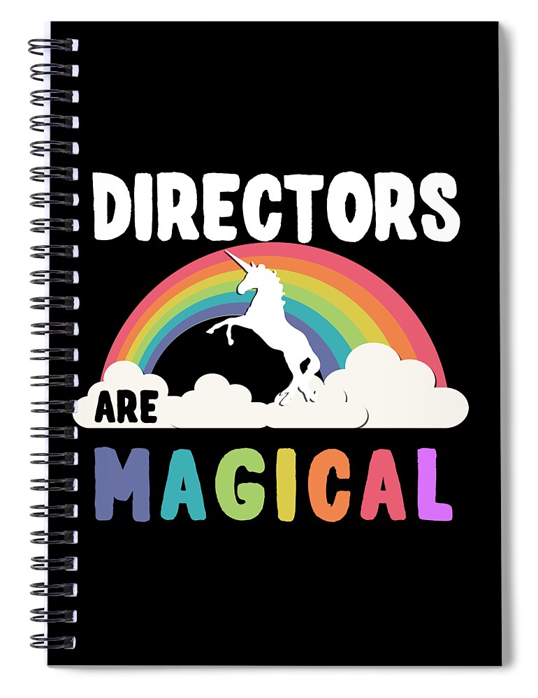 Funny Spiral Notebook featuring the digital art Directors Are Magical by Flippin Sweet Gear
