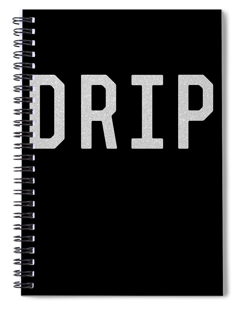 Cool Spiral Notebook featuring the digital art Drip by Flippin Sweet Gear