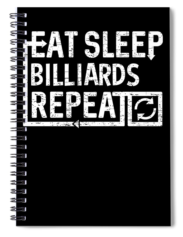 Cool Spiral Notebook featuring the digital art Eat Sleep Billiards by Flippin Sweet Gear