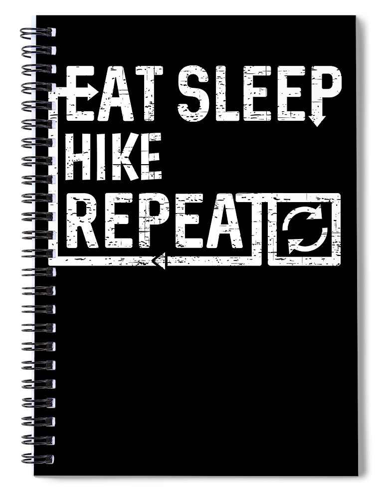 Cool Spiral Notebook featuring the digital art Eat Sleep Hike by Flippin Sweet Gear
