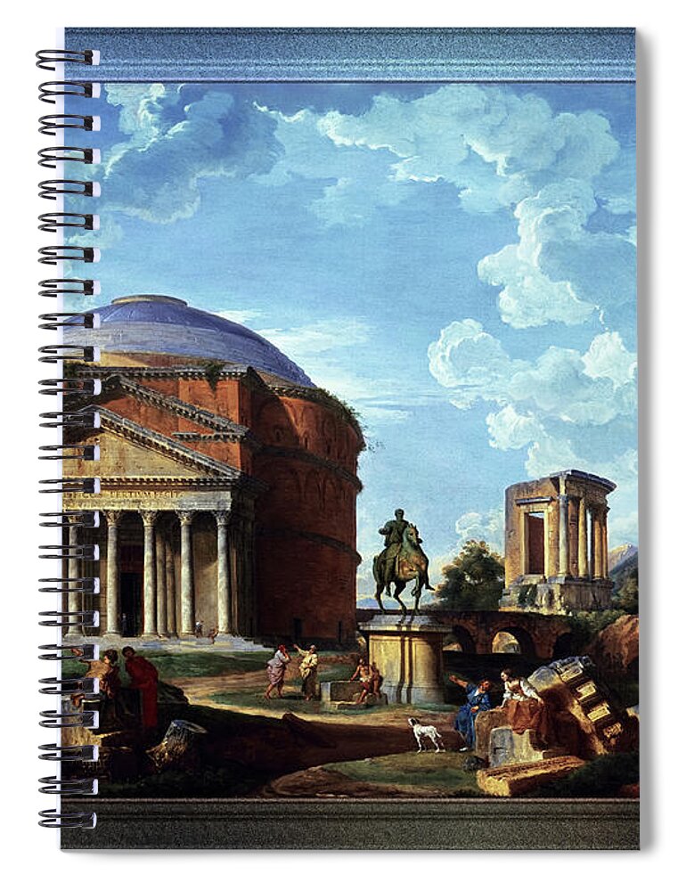 Architectural Fantasy Spiral Notebook featuring the painting Fantasy View with the Pantheon and other Monuments of Old Rome by Rolando Burbon