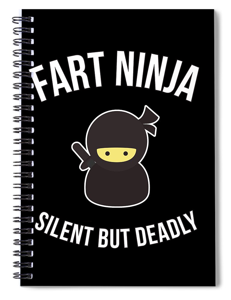 Funny Spiral Notebook featuring the digital art Fart Ninja Silent But Deadly by Flippin Sweet Gear