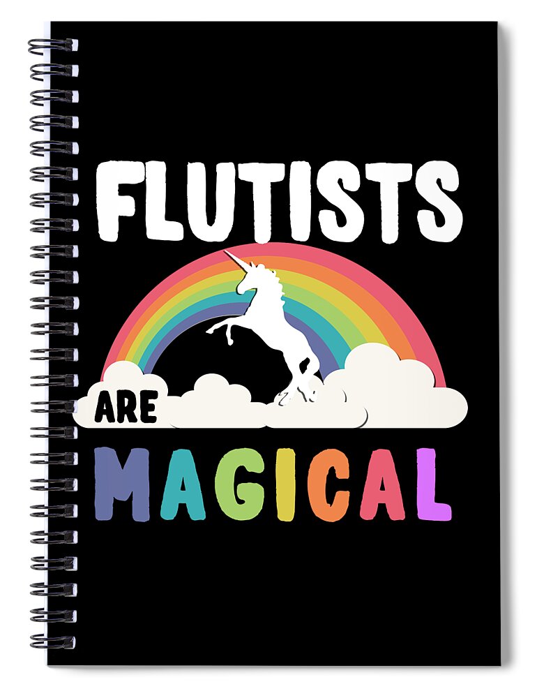 Funny Spiral Notebook featuring the digital art Flutists Are Magical by Flippin Sweet Gear