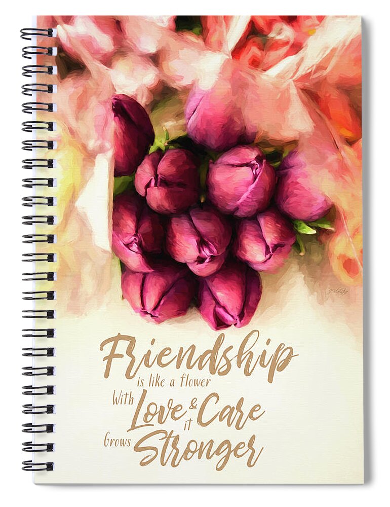 Friendship Is Like A Flower Spiral Notebook featuring the painting Friendship Is Like A Flower by Jordan Blackstone