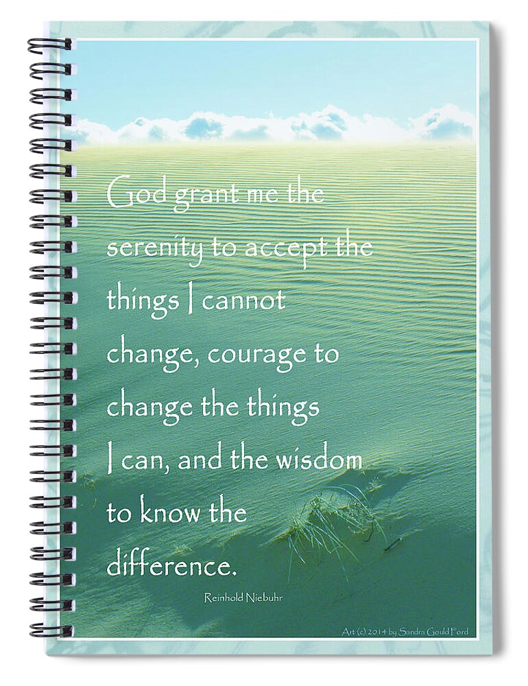 Serenity Prayer Spiral Notebook featuring the photograph Serenity Prayer by Sandra Ford