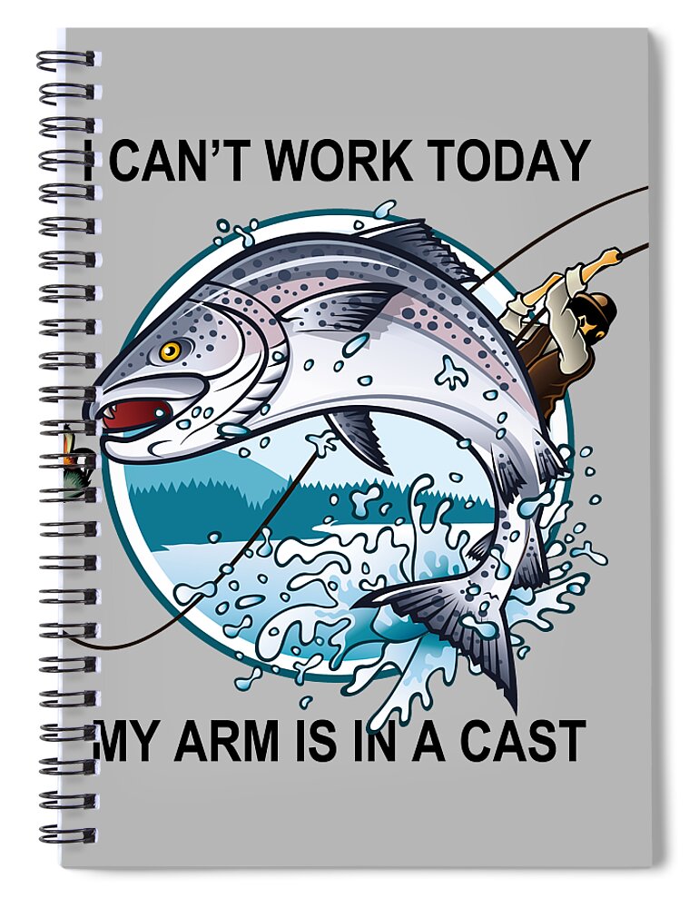 Artificial Fishing Bait Spiral Notebook featuring the painting Funny Fishing - I Can't Work Today My Arm Is in a Cast by Tony Rubino