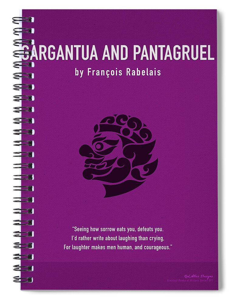Gargantua Spiral Notebook featuring the mixed media Gargantua and Pantagruel by Francois Rabelais Greatest Book Series 091 by Design Turnpike