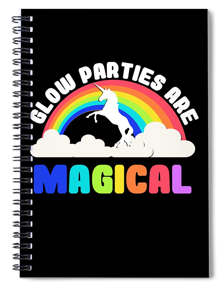 Funny Spiral Notebook featuring the digital art Glow Parties Are Magical by Flippin Sweet Gear