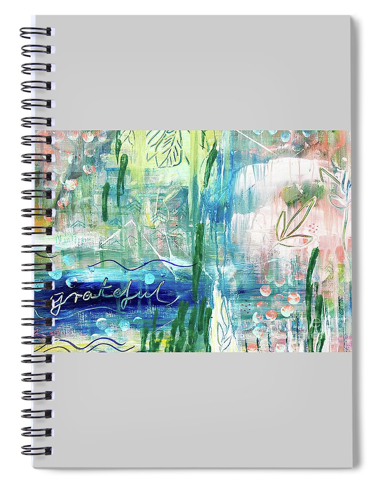 Grateful Spiral Notebook featuring the painting Grateful by Claudia Schoen