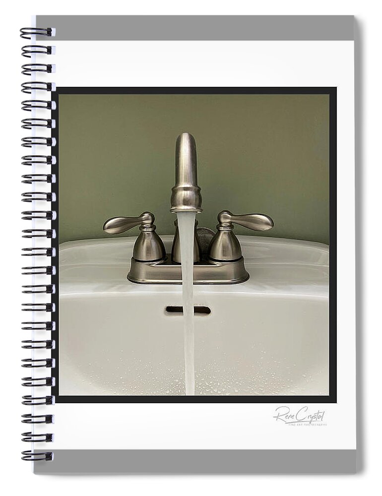 Faucets Spiral Notebook featuring the photograph Great - Now I Gotta' Go by Rene Crystal