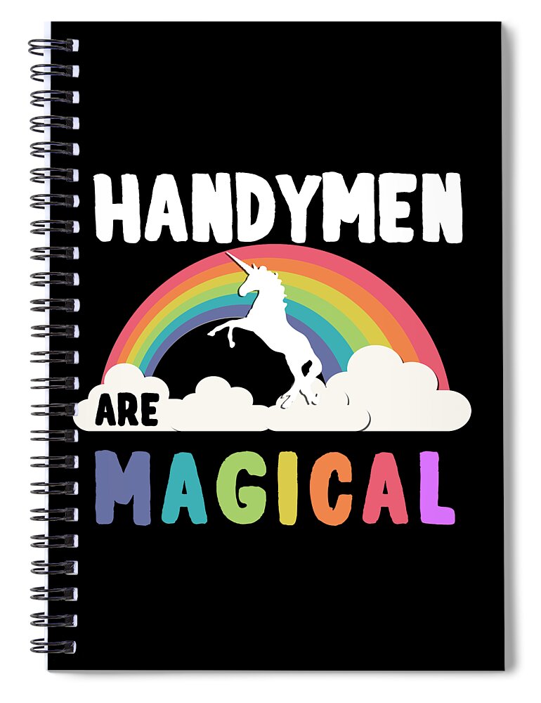 Funny Spiral Notebook featuring the digital art Handymen Are Magical by Flippin Sweet Gear