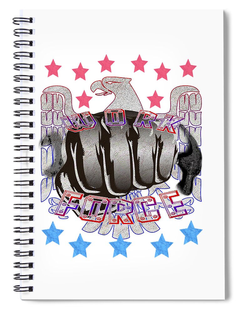 Happy Labor Day Spiral Notebook featuring the digital art Happy Labor Day Work Force by Delynn Addams