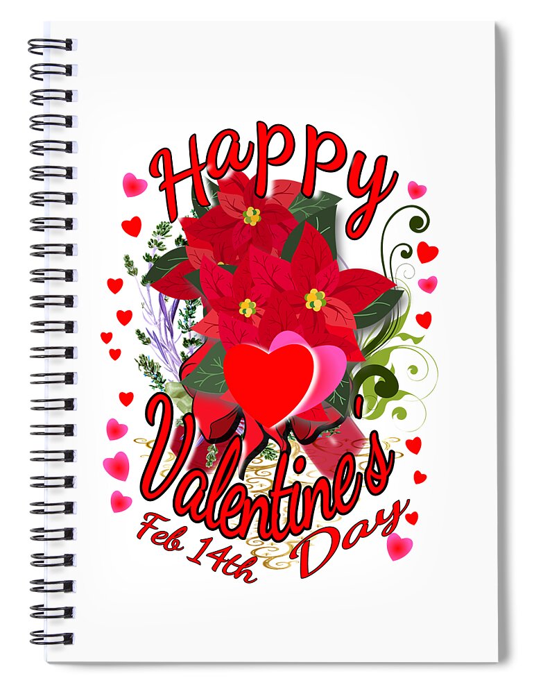 Happy Valentine's Day Spiral Notebook featuring the digital art Happy Valentine's Day February 14th by Delynn Addams