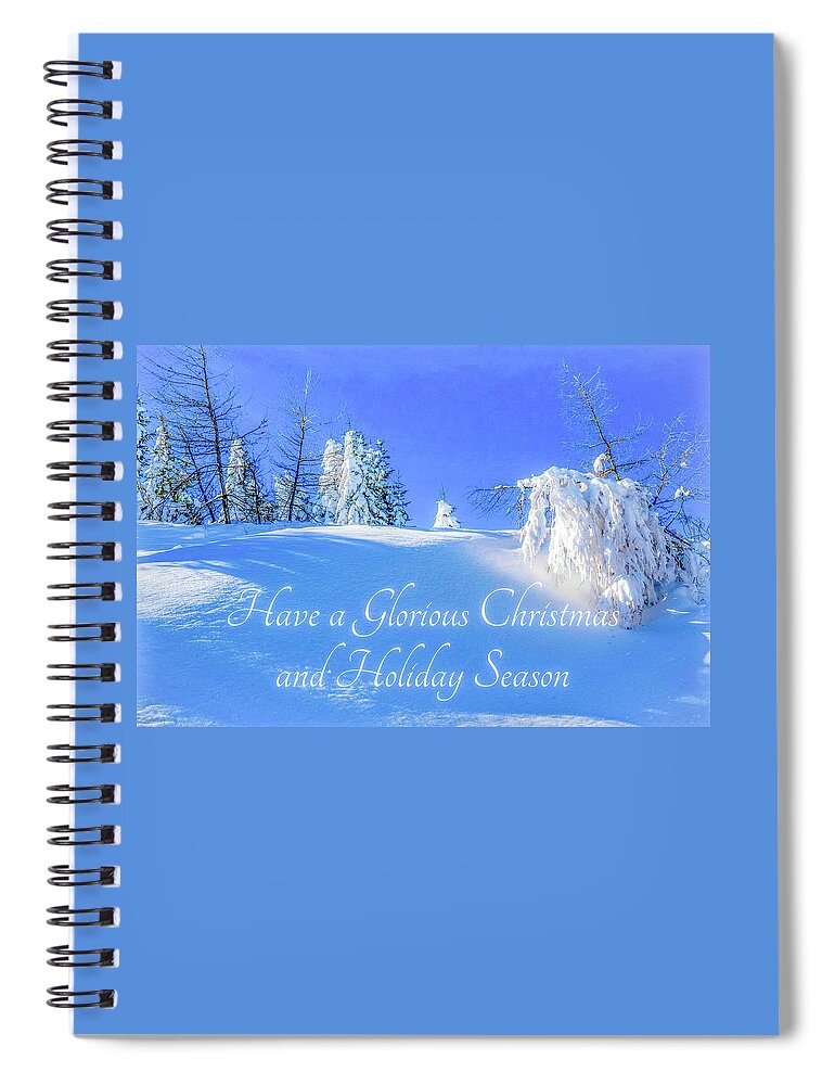 Wall Art Spiral Notebook featuring the photograph Have a Glorious Christmas and Holiday Season by Cepiatone Fine Art Callie E Austin