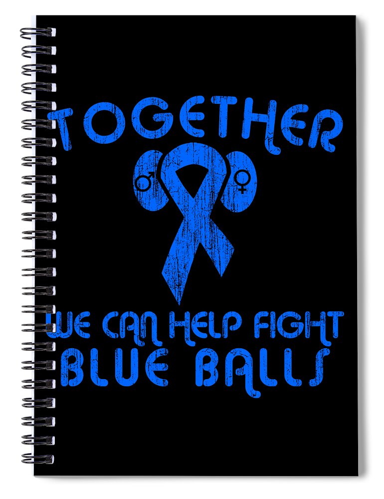 Sarcastic Spiral Notebook featuring the digital art Help Fight Blue Balls by Flippin Sweet Gear