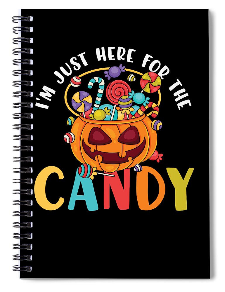 Pumpkin Spiral Notebook featuring the digital art Here For The Candy Halloween Trick Or Treat by Amusing DesignCo