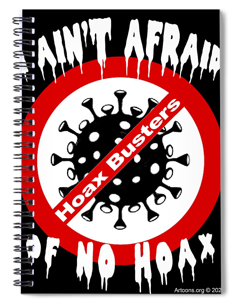 Covid Spiral Notebook featuring the digital art Hoax Busters by Ignatius Graffeo