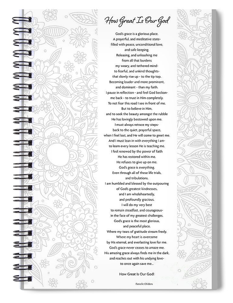 God's Grace Spiral Notebook featuring the digital art How Great Is Our God - Poetry by Tanielle Childers