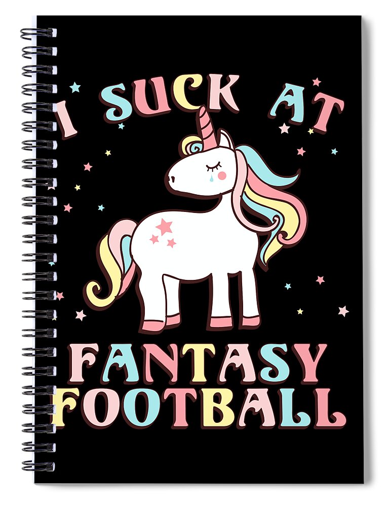 Fantasy Football Spiral Notebook featuring the digital art I Suck At Fantasy Football by Flippin Sweet Gear