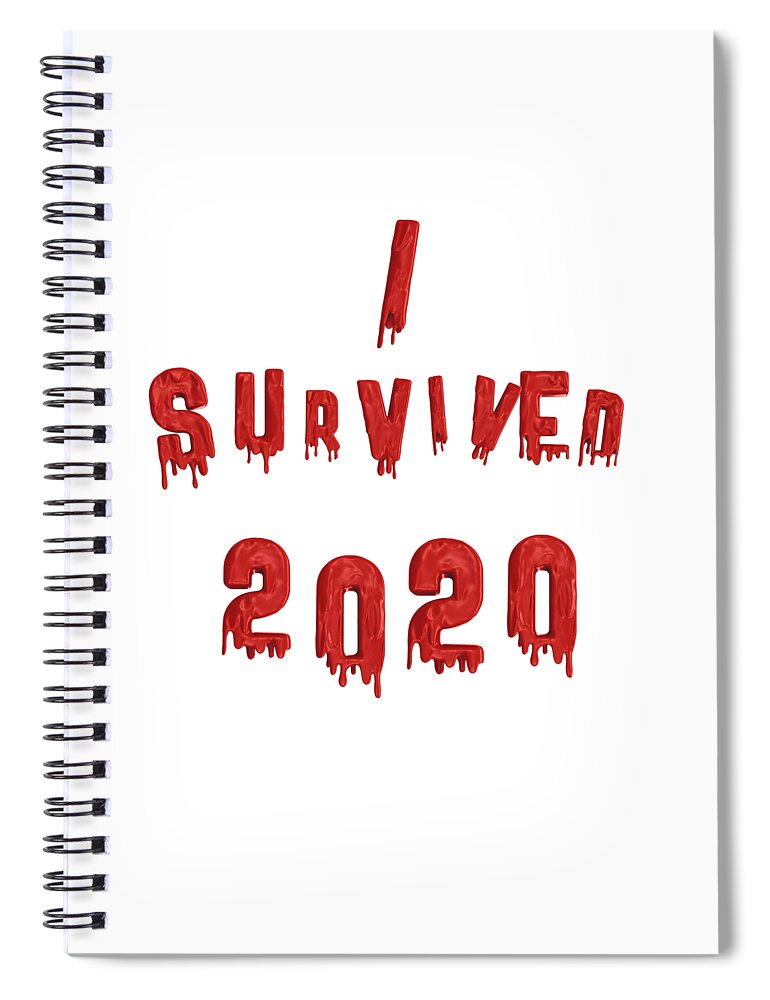 Christmas Spiral Notebook featuring the digital art I Survived 2020 by Gina De Gorna