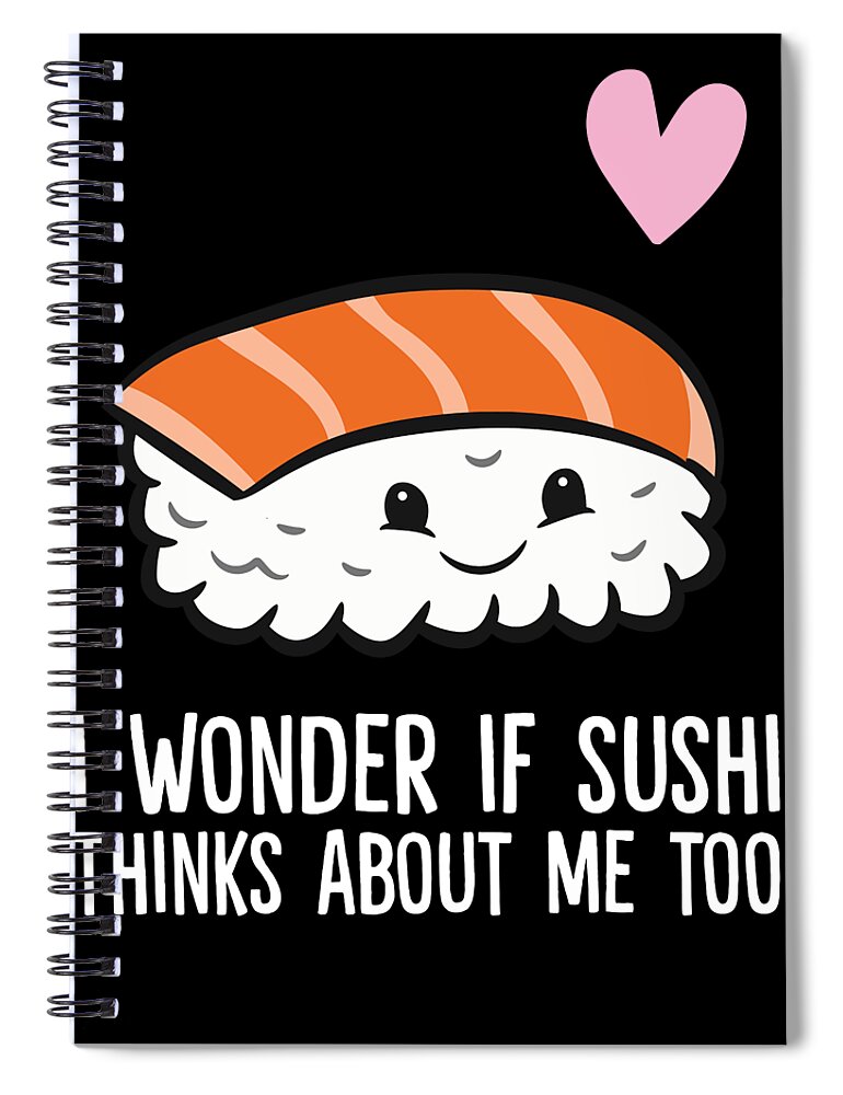 https://render.fineartamerica.com/images/rendered/default/front/spiral-notebook/images/artworkimages/medium/3/i-wonder-if-sushi-thinks-about-me-too-eq-designs-transparent.png?&targetx=-60&targety=0&imagewidth=800&imageheight=961&modelwidth=680&modelheight=961&backgroundcolor=000000&orientation=0&producttype=spiralnotebook