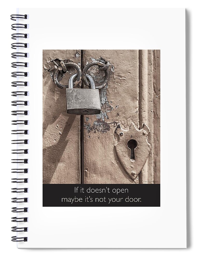 Lock Spiral Notebook featuring the photograph If It Doesn't Open by Gail Marten