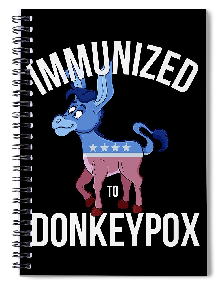 Donkeypox Spiral Notebook featuring the digital art Immunized to Donkey Pox by Flippin Sweet Gear