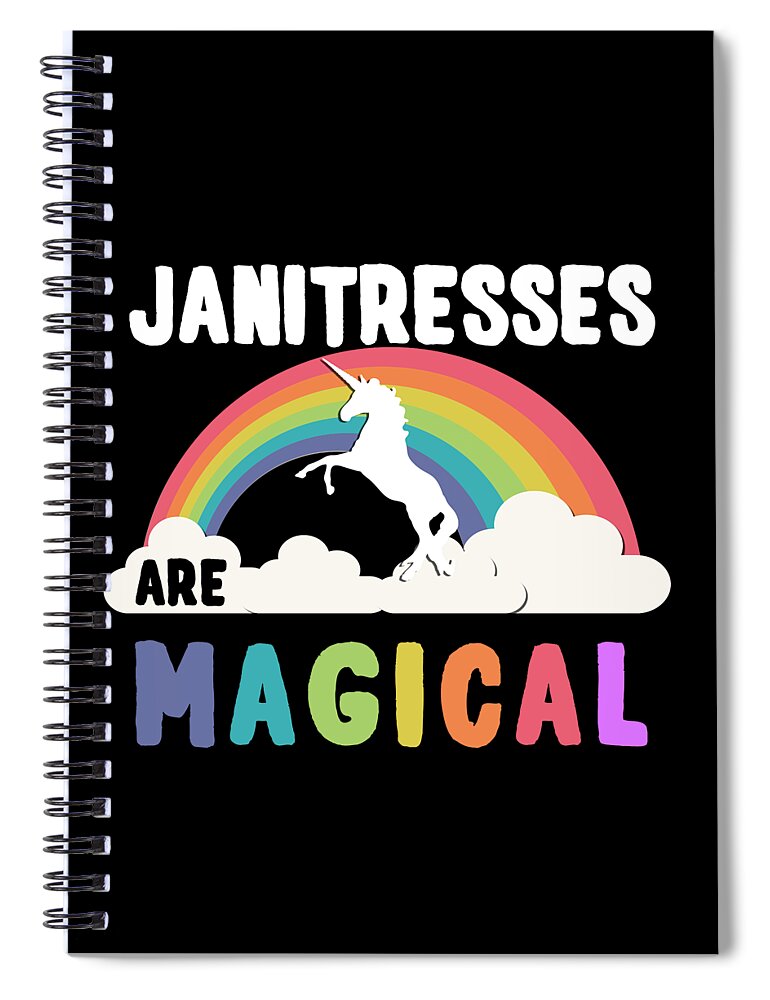 Funny Spiral Notebook featuring the digital art Janitresses Are Magical by Flippin Sweet Gear