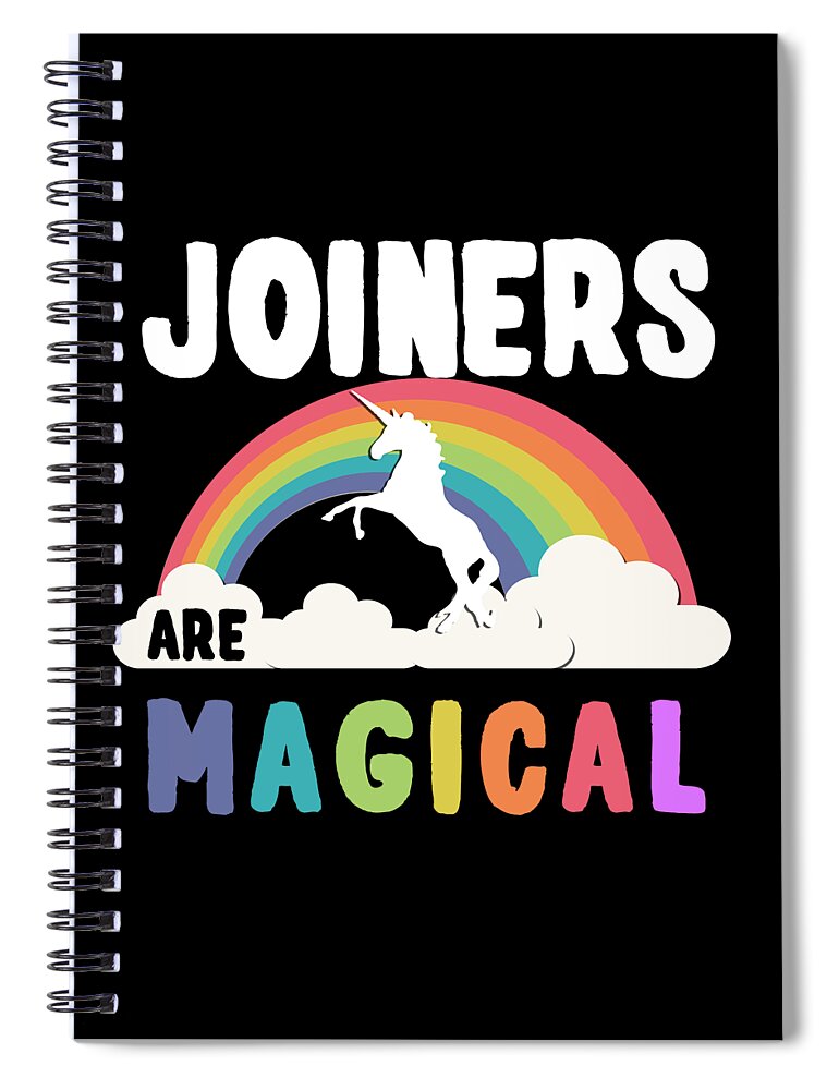 Funny Spiral Notebook featuring the digital art Joiners Are Magical by Flippin Sweet Gear