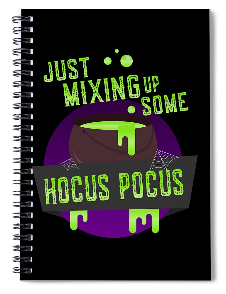 Funny Spiral Notebook featuring the digital art Just Mixing Some Hocus Pocus Halloween Witch by Flippin Sweet Gear