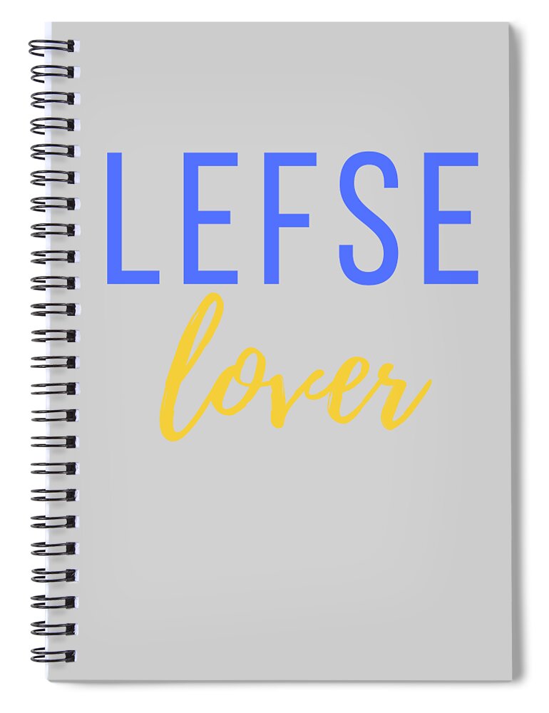 Lefse Spiral Notebook featuring the digital art Lefse Lover for the Swedes by Christie Olstad