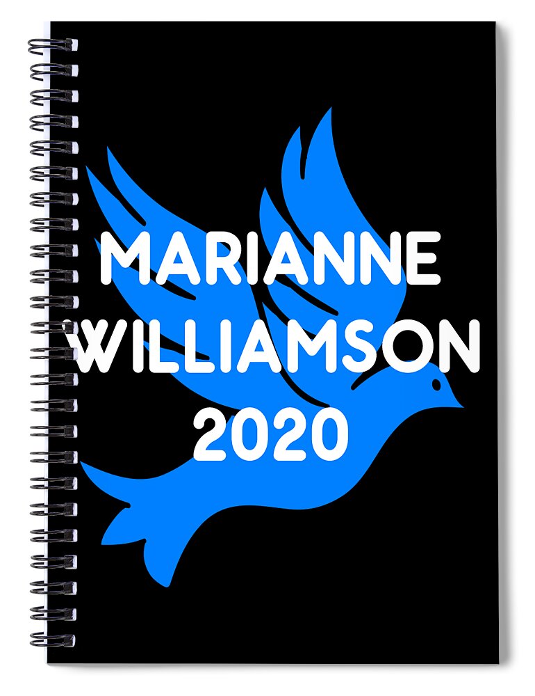 Election Spiral Notebook featuring the digital art Marianne Williamson For President 2020 by Flippin Sweet Gear