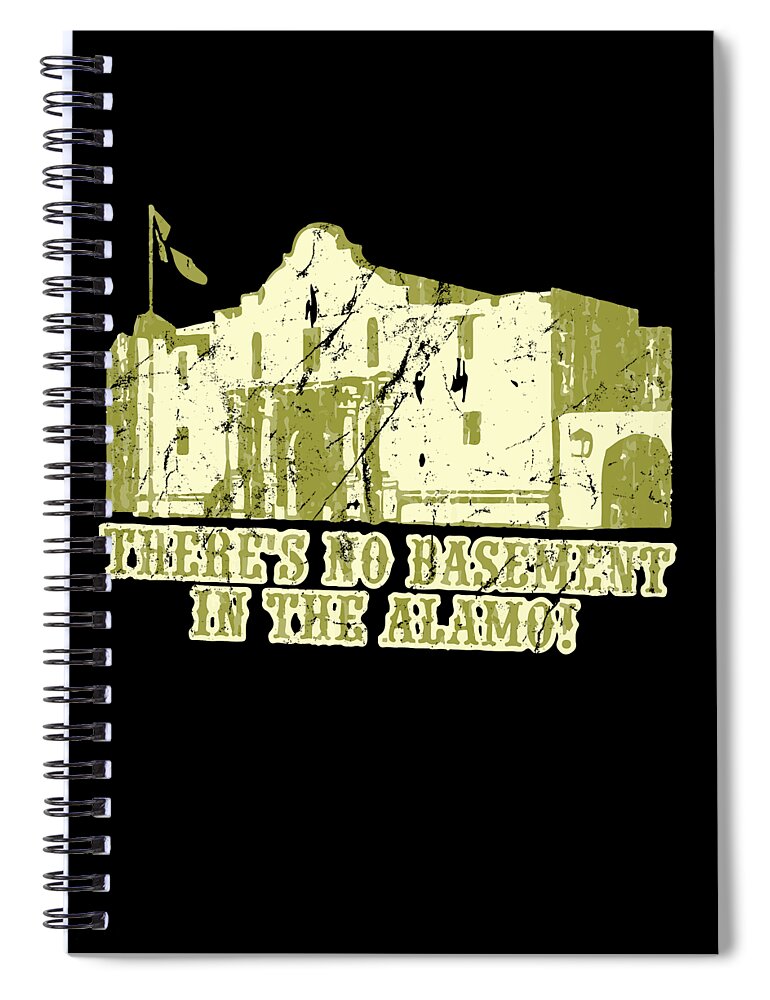 Funny Spiral Notebook featuring the digital art No Basement In the Alamo by Flippin Sweet Gear