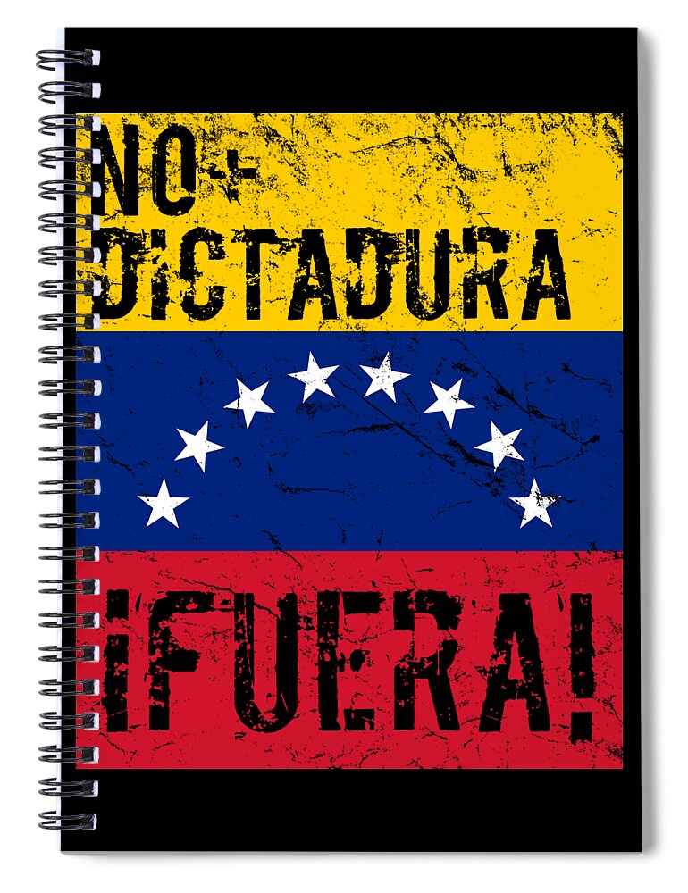 Venezuela Spiral Notebook featuring the digital art No Dictadura Fuera Madura Protest by Flippin Sweet Gear