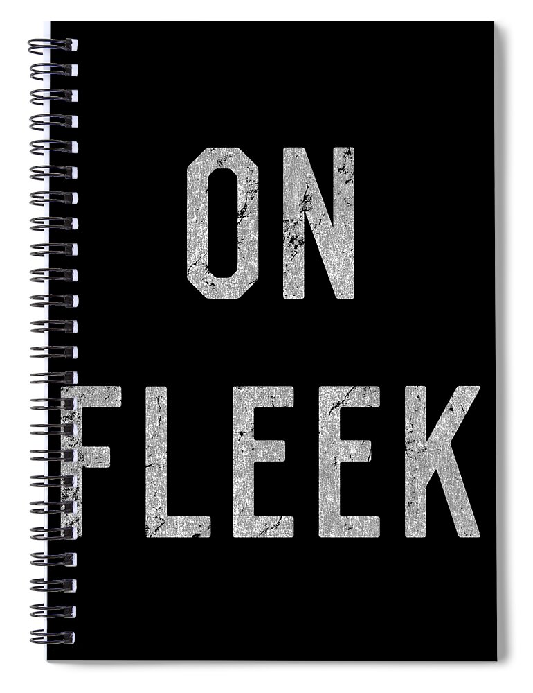 Funny Spiral Notebook featuring the digital art On Fleek by Flippin Sweet Gear