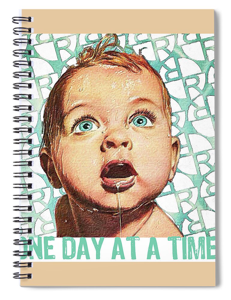 Sobriety Spiral Notebook featuring the painting One Day At A Time AA Sober NA Baby Tee Tees T-Shirt by Tony Rubino