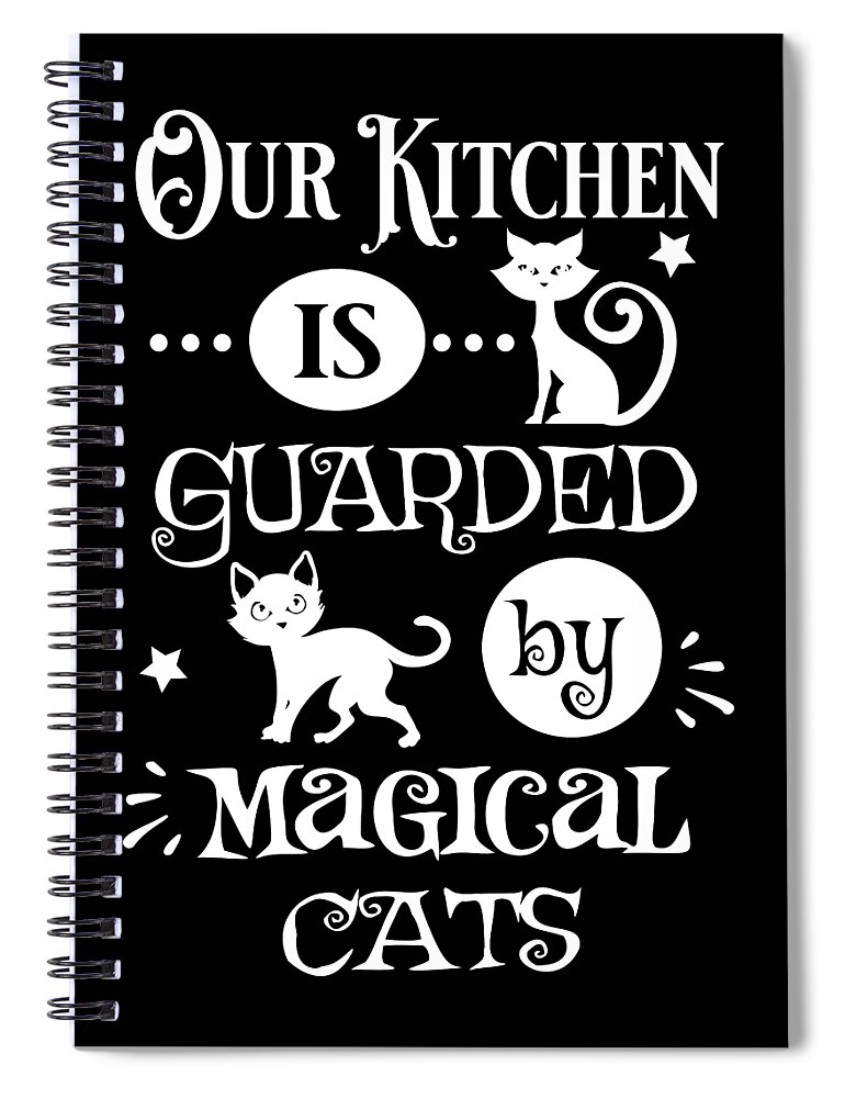 Kitchen Spiral Notebook featuring the digital art Our Kitchen Is Guarded By Magical Cats by Sambel Pedes