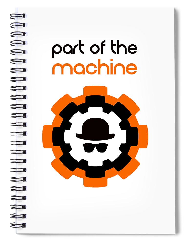 Richard Reeve Spiral Notebook featuring the digital art Part of the Machine by Richard Reeve