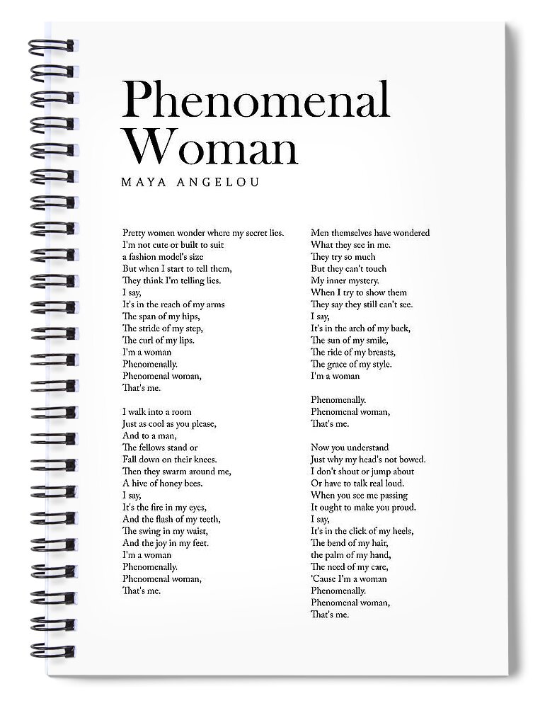 Phenomenal Woman Spiral Notebook featuring the digital art Phenomenal Woman - Maya Angelou Poem - Literature - Typography 2 by Studio Grafiikka
