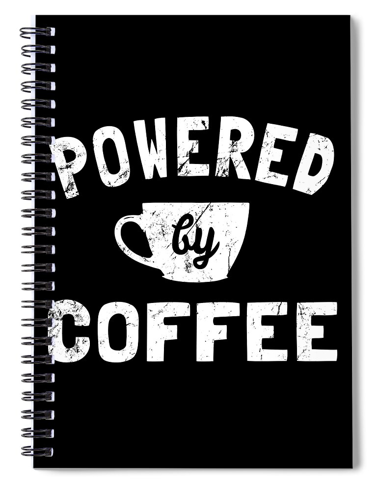 Cool Spiral Notebook featuring the digital art Powered by Coffee Funny by Flippin Sweet Gear