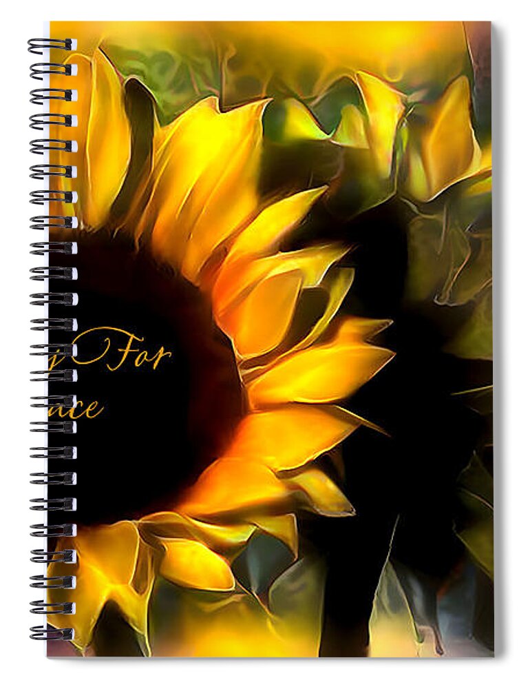 Sunflower Spiral Notebook featuring the photograph Pray For Peace by Debra Kewley