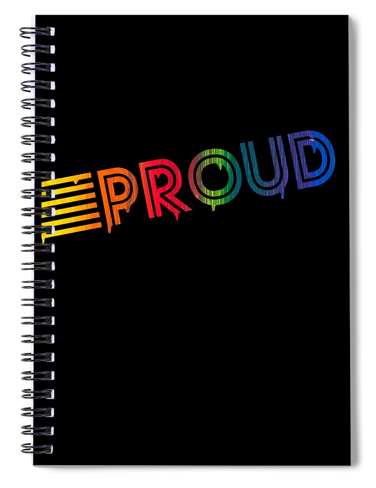 Liquidletterscontest Spiral Notebook featuring the digital art Retro Proud Rainbow Gay Pride Dripping Paint by Flippin Sweet Gear