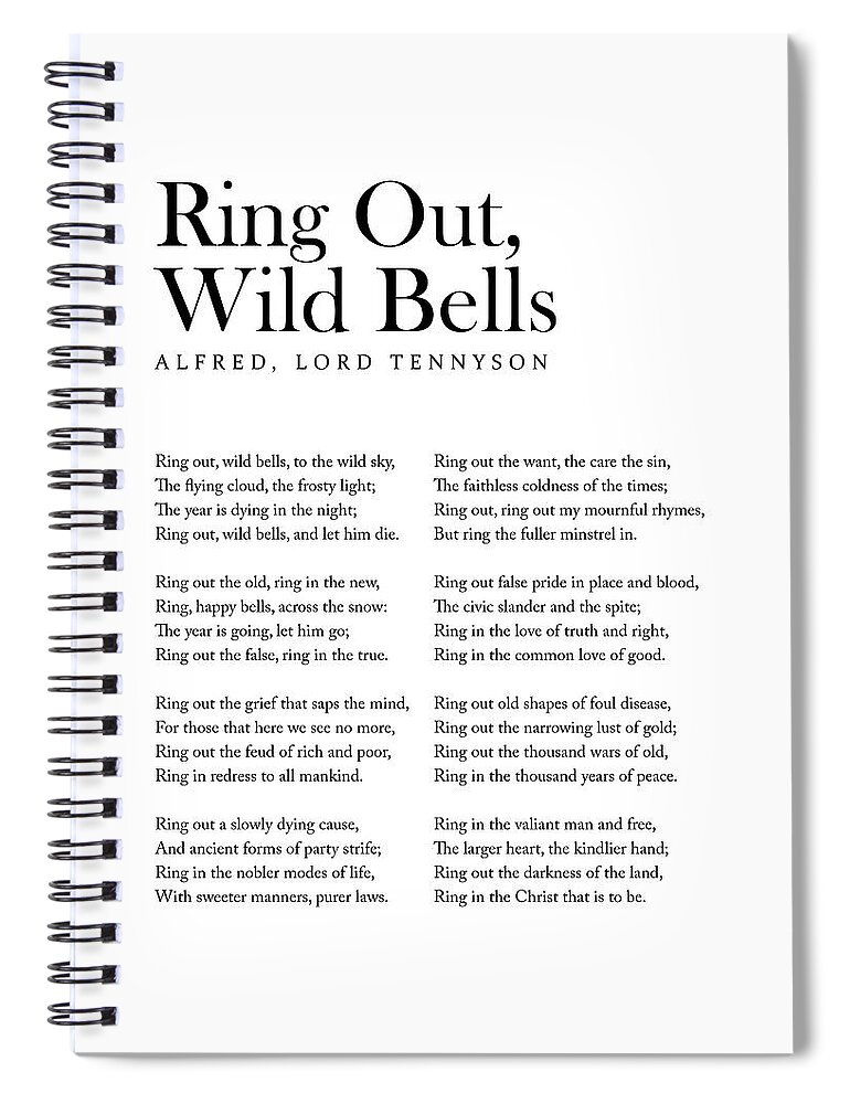 Ring Out Spiral Notebook featuring the digital art Ring Out, Wild Bells - Alfred, Lord Tennyson Poem - Literature - Typography Print 1 by Studio Grafiikka