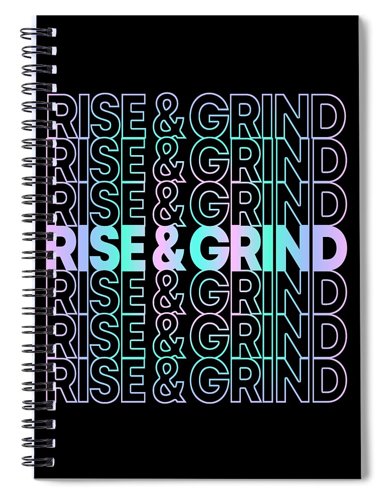 Skateboarding Spiral Notebook featuring the digital art Rise and Grind by Flippin Sweet Gear
