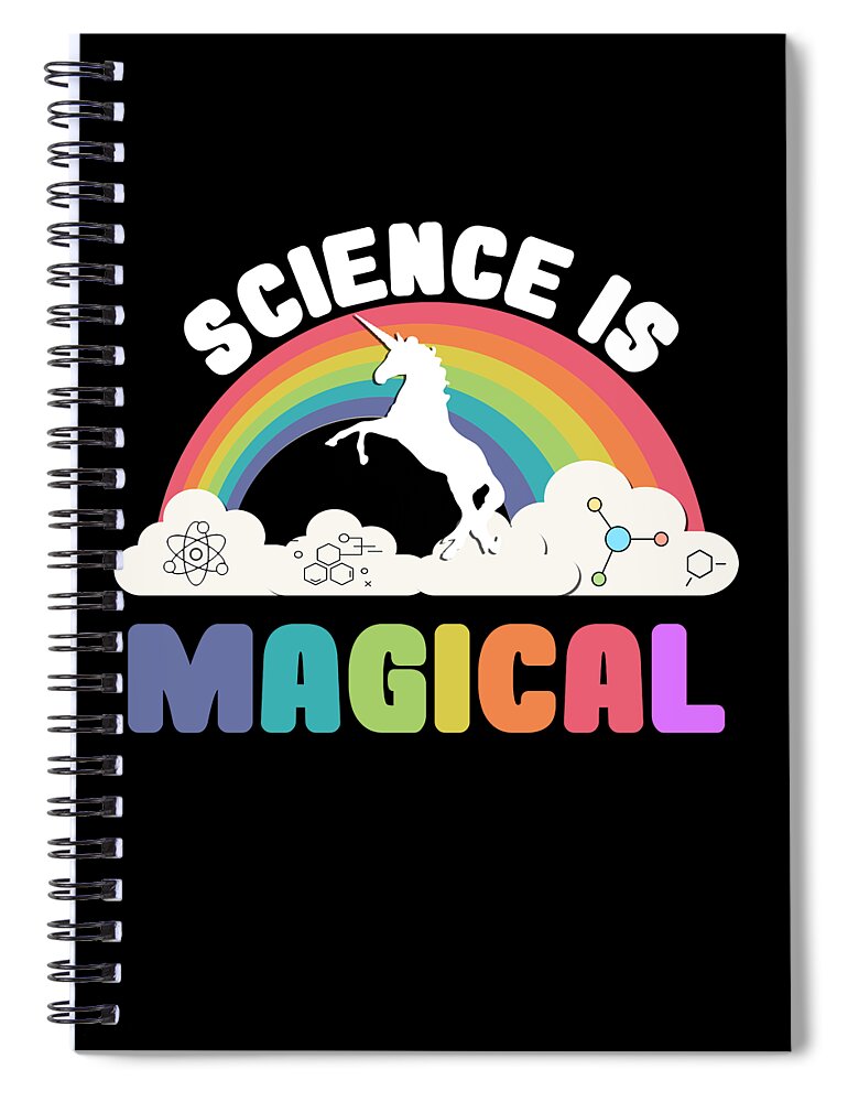 Funny Spiral Notebook featuring the digital art Science Is Magical by Flippin Sweet Gear